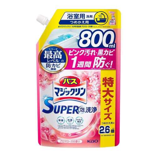 花王　バスマジックリン　ＳＵＰＥＲ泡洗浄　アロマローズの香り　つめかえ用　８００ｍｌ